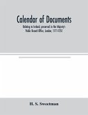 Calendar of documents, relating to Ireland, preserved in Her Majesty's Public Record Office, London, 1171-1251