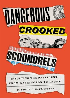 Dangerous Crooked Scoundrels (eBook, ePUB) - Battistella, Edwin L.