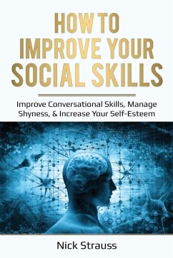 How to Improve Your Social Skills - Straus, Nick