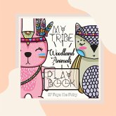 MY TRIBE; WOODLAND ANIMALS PLAY BOOK [Paperback Teacher Edition]