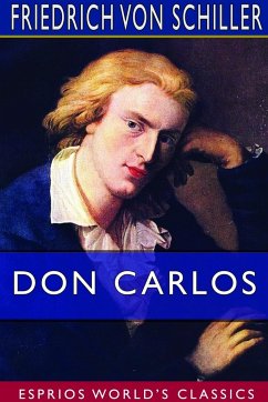 Don Carlos (Esprios Classics) - Schiller, Friedrich von