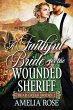 A Faithful Bride For The Wounded Sheriff - Bild 1