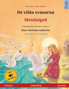 De vilda svanarna - Metsluiged (svenska - estniska) - Renz, Ulrich