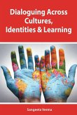 DIALOGUING ACROSS CULTURES, IDENTITIES AND LEARNING