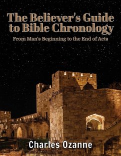 The Believer's Guide to Bible Chronology - Ozanne, Charles