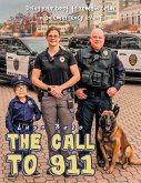 The Call To 911: Doing Your Best to Remain Calm in an Emergency Event