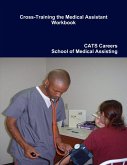 Cross-Training: The Medical Assistant Workbook (eBook, ePUB)