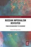 Russian Imperialism Revisited (eBook, ePUB)