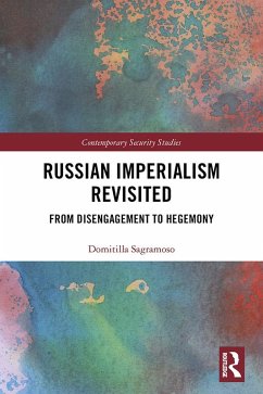 Russian Imperialism Revisited (eBook, ePUB) - Sagramoso, Domitilla