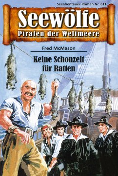 Seewölfe - Piraten der Weltmeere 611 (eBook, ePUB) - McMason, Fred