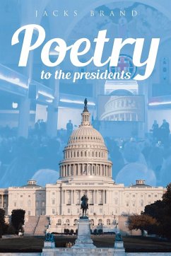 Poetry to the Presidents - Brand, Jacks