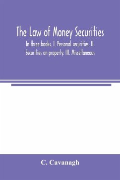 The law of money securities - Cavanagh, C.