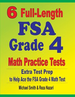 6 Full-Length FSA Grade 4 Math Practice Tests - Smith, Michael; Nazari, Reza