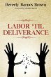 Labor Til' Deliverance - Bild 1