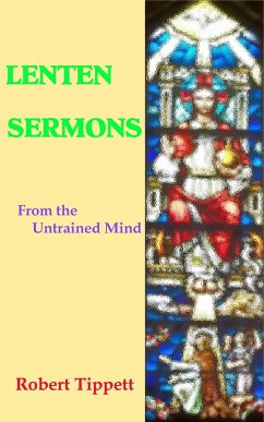 Lenten Sermons - Tippett, Robert T