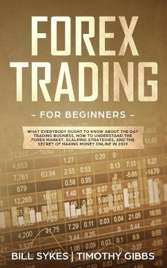 Forex Trading for Beginners - Sykes, Bill; Gibbs, Timothy