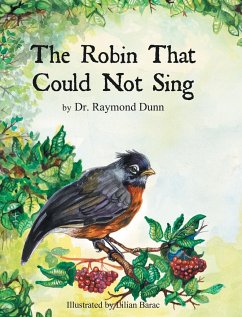The Robin That Could Not Sing - Dunn, Raymond
