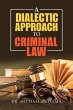 A Dialectic Approach to Criminal Law - Bild 1