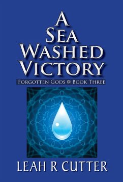 A Sea Washed Victory (Forgotten Gods, #3) (eBook, ePUB) - Cutter, Leah R