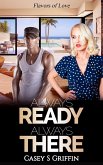Always Ready Always There (Flavors of Love, #4) (eBook, ePUB) Always Ready Always There (Flavors of Love, #4) (eBook, ePUB)