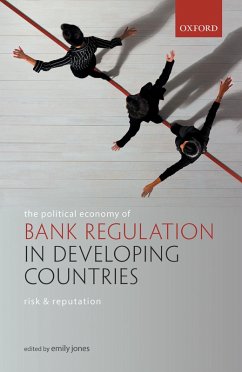 The Political Economy of Bank Regulation in Developing Countries: Risk and Reputation (eBook, ePUB)