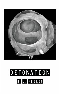 Detonation - Keeler, R. J.