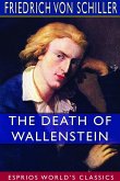 The Death of Wallenstein (Esprios Classics)