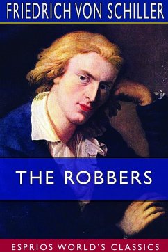The Robbers (Esprios Classics) - Schiller, Friedrich von