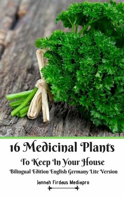 16 Medicinal Plants to Keep in Your House Bilingual Edition English Germany Lite Version - Mediapro, Jannah Firdaus