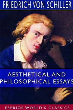 Aesthetical and Philosophical Essays (Esprios Classics) - Schiller, Friedrich von