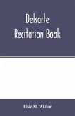 Delsarte recitation book