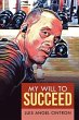 My Will to Succeed - Bild 1