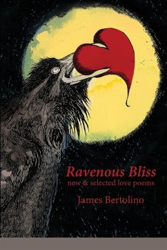 Ravenous Bliss - Bertolino, James