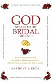 GOD Speaks to His Bridal Presence