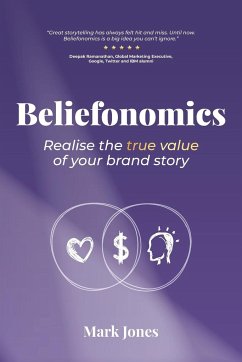 Beliefonomics - Jones, Mark Howard