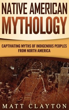 Native American Mythology - Clayton, Matt