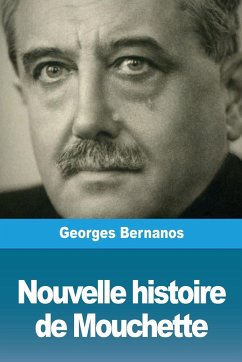 Nouvelle histoire de Mouchette - Bernanos, Georges