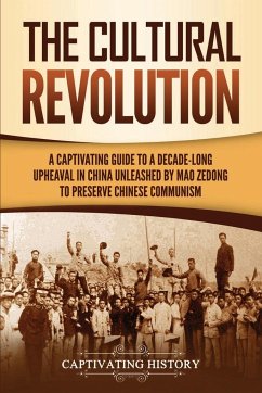 The Cultural Revolution - History, Captivating