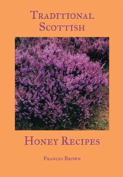 Traditional Scottish Honey Recipes - Brown, Frances