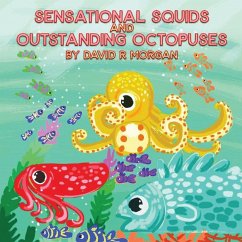 Cover Sensational Squids and Outstanding Octopuses