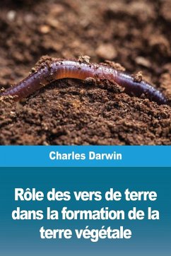 Rôle des vers de terre dans la formation de la terre végétale - Darwin, Charles