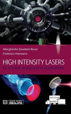 High Intensity Lasers for nuclear and physical applications - Zavelani-Rossi, Margherita; Vismarra, Federico