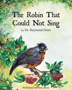 The Robin That Could Not Sing - Dunn, Raymond