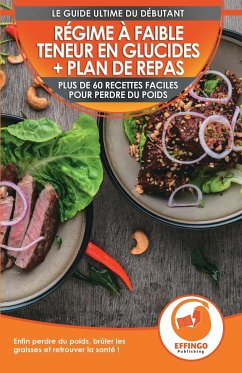 Régime à faible teneur en glucides et plan de repas pour débutants - Thomas, Logan