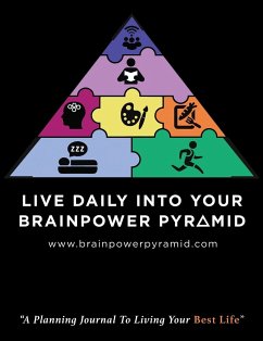 Live Daily Into Your Brainpower Pyramid - Elliott, Louise A.