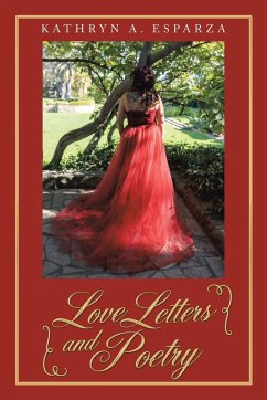 Love Letters and Poetry - Esparza, Kathryn A.