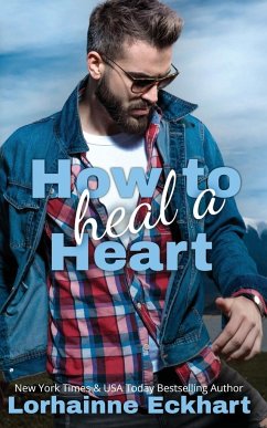 How to Heal a Heart - Eckhart, Lorhainne