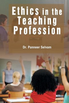 ETHICS IN THE TEACHING PROFESSION - Selvam, Panneer