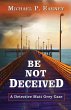 Be Not Deceived - Bild 1