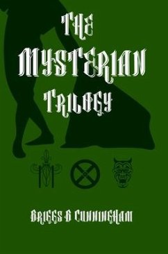 The Mysterian Trilogy - Cunningham, Briggs B.